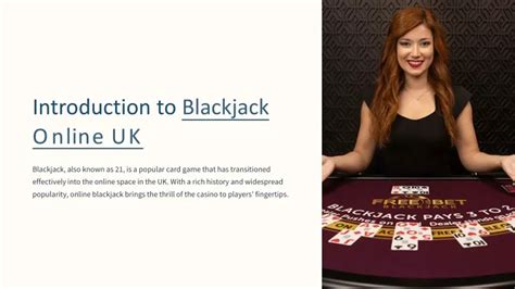 Introduction to Blackjacks .